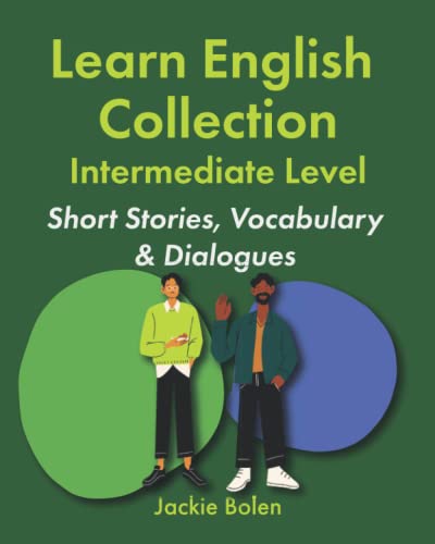 Learn English Collection—Intermediate Level: Short Stories, Vocabulary & Dialogues von Independently published